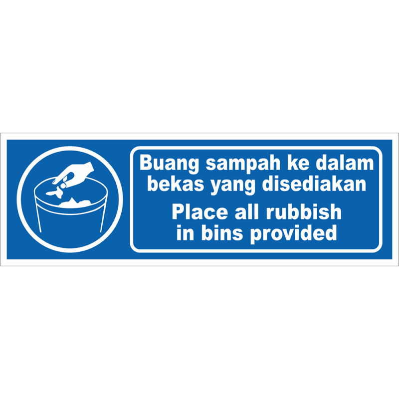 Place all rubbish in bins provided Place all rubbish in bins provided