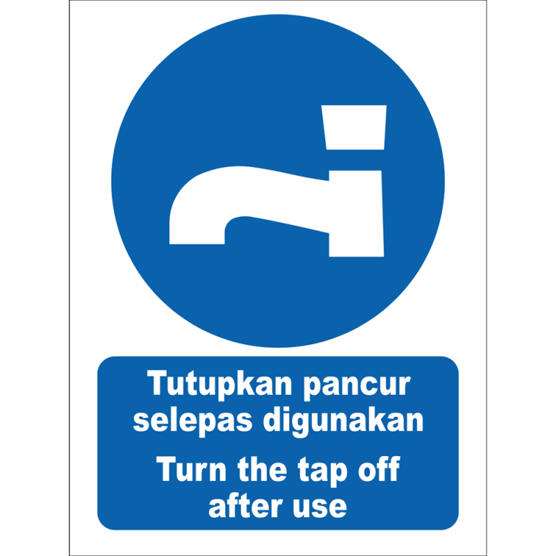 Turn the tap off after use Turn the tap off after use