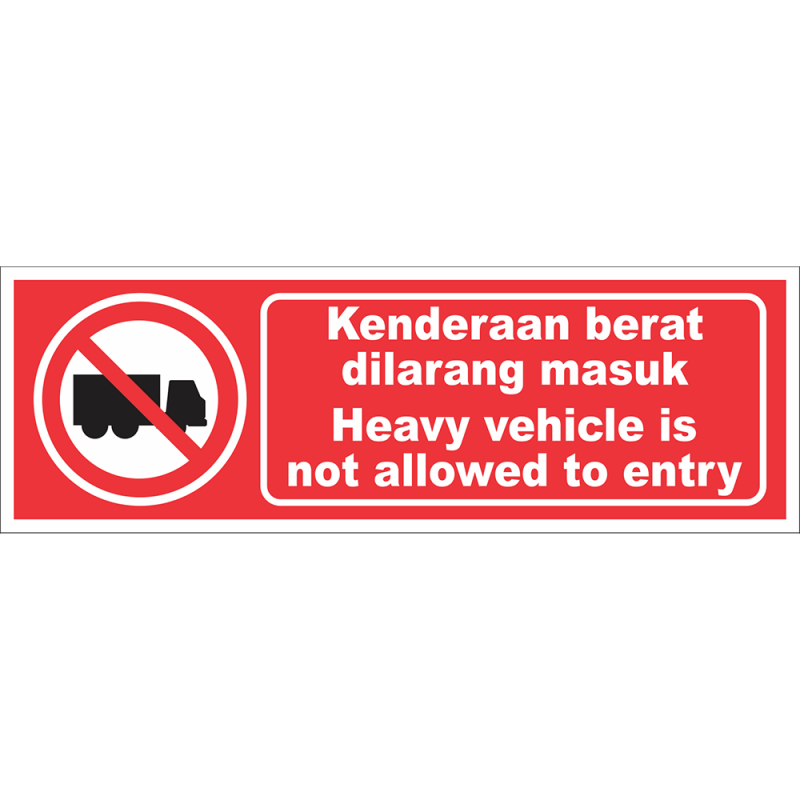 Heavy vehicle is not allowed to entry