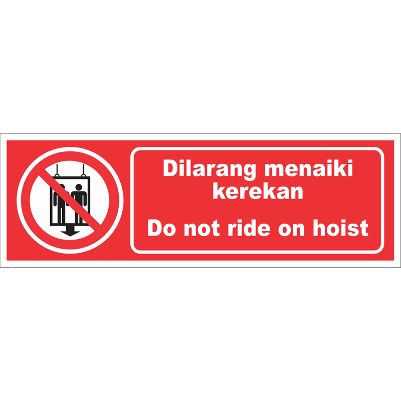 Do not ride on hoist Do not ride on hoist