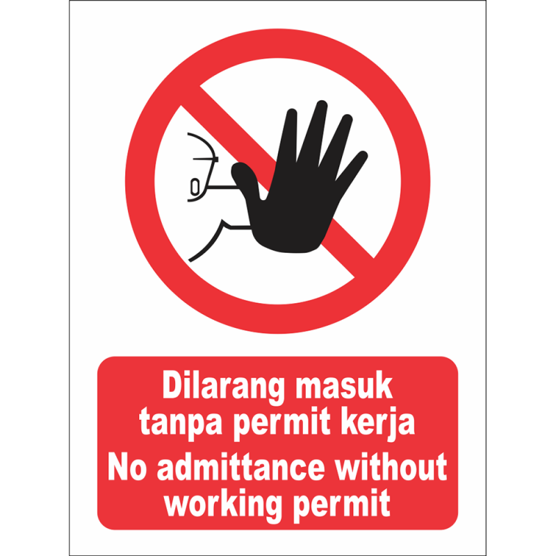 No admittance without working permit No admittance without working permit