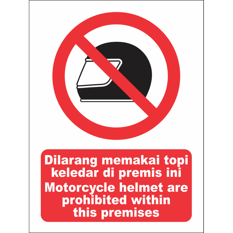 Motorcycle helmet are prohibited within this premi... Motorcycle helmet are prohibited within this premi...