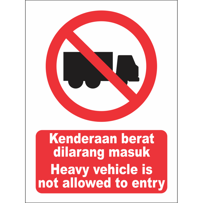 Heavy vehicle is not allowed to entry