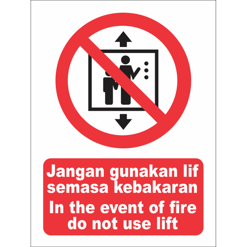 In the event of fire do not use lift In the event of fire do not use lift