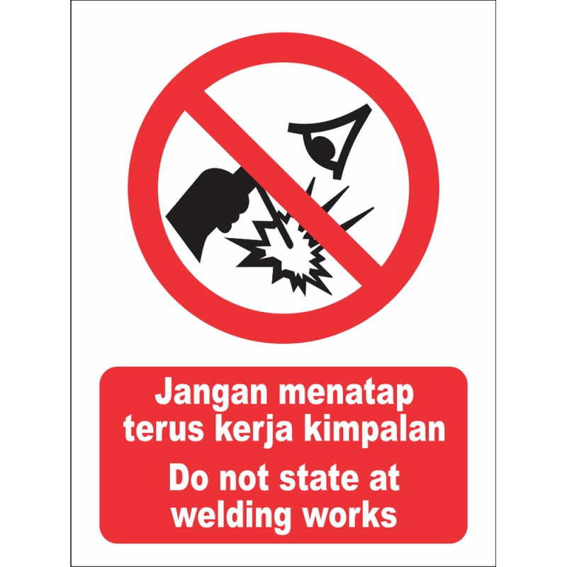 Do not stare at welding works