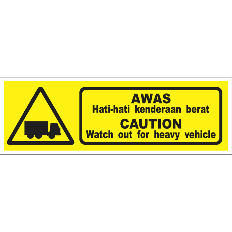 CAUTION Watch out for heavy vehicle